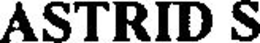 ASTRID S trademark