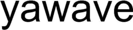YAWAVE trademark