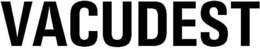 VACUDEST trademark