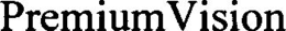 PREMIUMVISION trademark