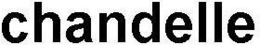 CHANDELLE trademark