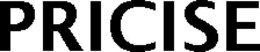 PRICISE trademark