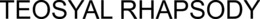 TEOSYAL RHAPSODY trademark