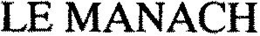 LE MANACH trademark