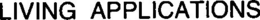 LIVING APPLICATIONS trademark