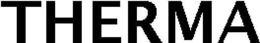THERMA trademark