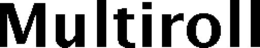 MULTIROLL trademark