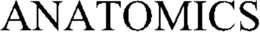 ANATOMICS trademark