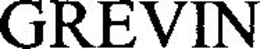 GREVIN trademark