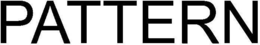 PATTERN trademark