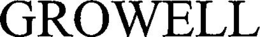 GROWELL trademark