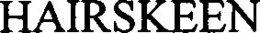 HAIRSKEEN trademark
