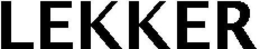 LEKKER trademark