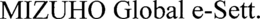 MIZUHO GLOBAL E-SETT. trademark