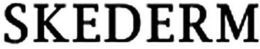 SKEDERM trademark