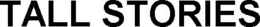 TALL STORIES trademark
