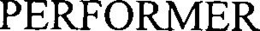 PERFORMER trademark