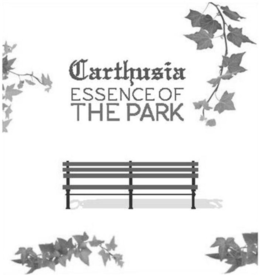 CARTHUSIA ESSENCE OF THE PARK trademark