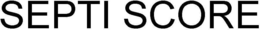 SEPTI SCORE trademark