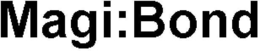 MAGI:BOND trademark