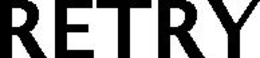 RETRY trademark