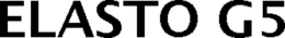 ELASTO G5 trademark
