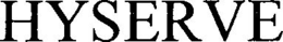 HYSERVE trademark