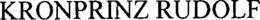 KRONPRINZ RUDOLF trademark