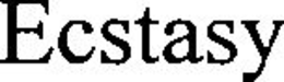 ECSTASY trademark