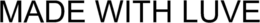MADE WITH LUVE trademark