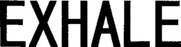 EXHALE trademark
