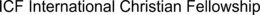 ICF INTERNATIONAL CHRISTIAN FELLOWSHIP trademark
