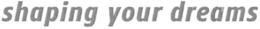SHAPING YOUR DREAMS trademark