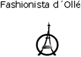 FASHIONISTA D'OLLÉ trademark