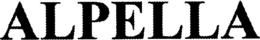 ALPELLA trademark