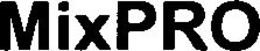 MIXPRO trademark