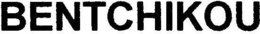BENTCHIKOU trademark