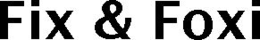 FIX & FOXI trademark