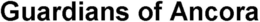 GUARDIANS OF ANCORA trademark