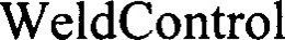 WELDCONTROL trademark