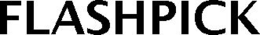 FLASHPICK trademark