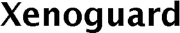XENOGUARD trademark