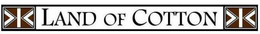 LAND OF COTTON trademark
