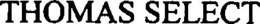 THOMAS SELECT trademark