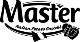 MASTER ITALIAN POTATO GNOCCHI IO trademark