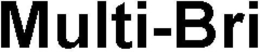 MULTI-BRI trademark