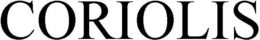 CORIOLIS trademark