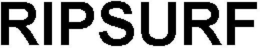 RIPSURF trademark
