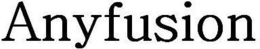 ANYFUSION trademark