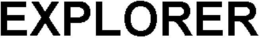 EXPLORER trademark